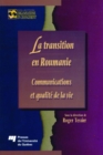 Image for La Transition En Roumanie: Communications Et Qualite De La Vie