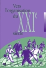 Image for Vers L&#39;organisation Du XXIe Siecle