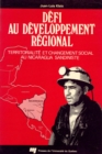 Image for Defi Au Developpement Regional: Territorialite Et Changement Social Au Nicaragua Sandiniste