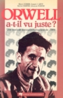 Image for Orwell A-T-Il Vu Juste ?: Une Analyse Sociopsychologique De 1984