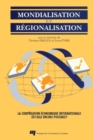Image for Mondialisation Et Regionalisation: La Cooperation Economique Internationale Est-Elle Encore Possible ?