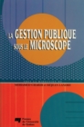 Image for La Gestion Publique Sous Le Microscope