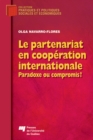 Image for Le Partenariat En Cooperation Internationale: Paradoxe Ou Compromis?