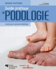 Image for Guide Pratique De Podologie, 2E Edition Actualisee Et Enrichie: Annote Pour La Personne Diabetique