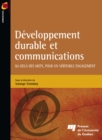 Image for Developpement Durable Et Communications: Au-Dela Des Mots, Pour Un Veritable Engagement