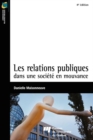 Image for Les Relations Publiques Dans Une Societe En Mouvance - 4E Edition