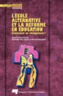 Image for L&#39;ecole Alternative Et La Reforme En Education: Continuite Ou Changement ?