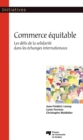 Image for Commerce Equitable: Les Defis De La Solidarite Dans Les Echanges Internationaux