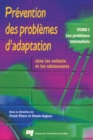 Image for Prevention Des Problemes D&#39;adaptation Chez Les Enfants Et Les Adolescents: Tome 1 : Les Problemes Internalises