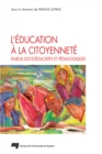 Image for L&#39;education a La Citoyennete: Enjeux Socioeducatifs Et Pedagogiques