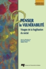 Image for Penser La Vulnerabilite: Visages De La Fragilisation Du Social