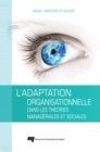 Image for L&#39;adaptation Organisationnelle Dans Les Theories Manageriales Et Sociales
