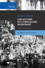 Image for Une Histoire Du Syndicalisme Enseignant: De L&#39;idee a L&#39;action