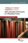 Image for L&#39;Ethique Et Culture Religieuse En Question: Reflexions Critiques Et Prospectives