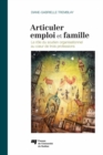 Image for Articuler Emploi Et Famille: Le Role Du Soutien Organisationnel Au Coeur De Trois Professions