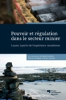 Image for Pouvoir Et Regulation Dans Le Secteur Minier: Lecons a Partir De L&#39;experience Canadienne
