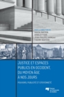 Image for Justice Et Espaces Publics En Occident, Du Moyen Age a Nos Jours: Pouvoirs, Publicite Et Citoyennete