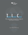 Image for TIC, Technologies Emergentes Et Web 2.0: Quels Impacts En Education?