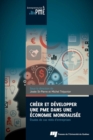 Image for Creer et developper une PME dans une economie mondialisee: Etudes de cas reels d&#39;entreprises