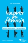 Image for Innover Au Feminin: Savoir Se Depasser - Intraprendre