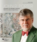Image for John R. Porter - Devenir Un Leader Culturel: Recit D&#39;un Reveur Pragmatique