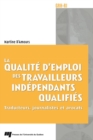 Image for La Qualite D&#39;emploi Des Travailleurs Independants Qualifies: Traducteurs, Journalistes Et Avocats