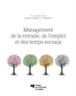 Image for Management De La Retraite, De L&#39;emploi Et Des Temps Sociaux