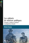 Image for Les Cabinets De Relations Publiques: Evolution, Meilleures Pratiques Et Perspectives D&#39;avenir