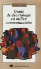 Image for Guide De Deontologie En Milieu Communautaire