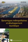 Image for Dynamiques Metropolitaines Et Developpement Touristique