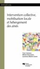 Image for Intervention Collective, Mobilisation Locale Et Hebergement Des Aines