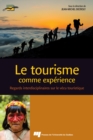 Image for Le Tourisme Comme Experience: Regards Interdisciplinaires Sur Le Vecu Touristique