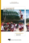 Image for La Diversite Des Patrimoines: Du Rejet Du Discours a L&#39;eloge Des Pratiques