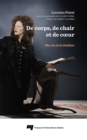 Image for De Corps, De Chair Et De Coeur: Ma Vie Et Le Theatre