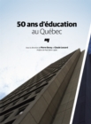 Image for 50 Ans D&#39;education Au Quebec