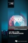 Image for Les PME a L&#39;ere De La Mondialisation: Demystifier La Delocalisation Et La Multilocalisation