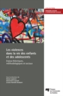 Image for Les Violences Dans La Vie Des Enfants Et Des Adolescents: Enjeux Theoriques, Methodologiques Et Sociaux