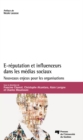 Image for E-Reputation Et Influenceurs Dans Les Medias Sociaux: Nouveaux Enjeux Pour Les Organisations