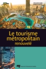 Image for Le Tourisme Metropolitain Renouvele