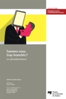 Image for Sommes-Nous Trop Branches?: La Cyberdependance