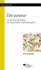 Image for Etre Passeur: La Fonction De Liaison En Organisation Communautaire