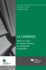 Image for La Coherence: Mettre En Action Les Moteurs Efficaces Du Changement En Education