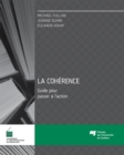 Image for La Coherence - Guide Pour Passer a L&#39;action