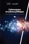 Image for Cyberespace Et Science Politique: De La Methode Au Terrain, Du Virtuel Au Reel
