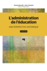 Image for L&#39;administration De L&#39;education, 2E Edition: Une Perspective Historique