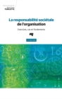 Image for La Responsabilite Societale De L&#39;organisation, 2E Edition: Exercices, Cas Et Fondements