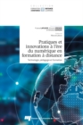 Image for Pratiques Et Innovations a L&#39;ere Du Numerique En Formation a Distance: Technologie, Pedagogie Et Formation