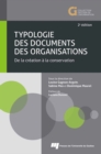 Image for Typologie Des Documents Des Organisations, 2E Edition: De La Creation a La Conservation