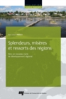 Image for Splendeurs, Miseres Et Ressorts Des Regions: Vers Un Nouveau Cycle De Developpement Regional