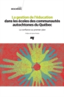 Image for La Gestion De L&#39;education Dans Les Ecoles Des Communautes Autochtones Du Quebec: La Confiance Au Premier Plan